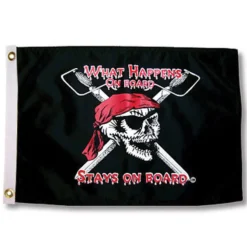 TAYLOR MADE What Happens on Board Stays on Board Pirate Flag
